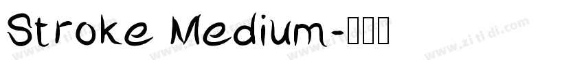 Stroke Medium字体转换
